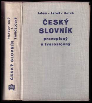 Český slovník pravopisný a tvaroslovný