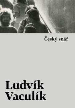 Ludvík Vaculík: Český snář