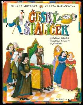 Vlasta Baránková: Český špalíček pohádek, říkadel, hádanek, přísloví a písniček