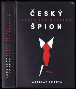 Jaroslav Kmenta: Český špion Erwin van Haarlem