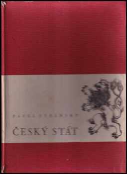 Český stát - Respublica Bohemiae - Pavel Stránský (1939, Spolek českých bibliofilů) - ID: 219161