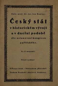 Český stát v historickém vývoji a v dnešní podobě dle ustanovení kongresu pařížského