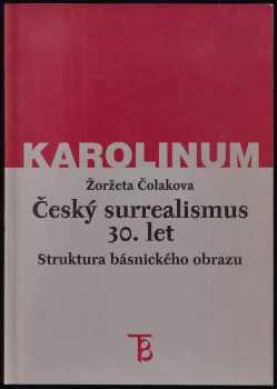 Žoržeta Čolakova: Český surrealismus 30. let