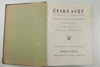 Vratislav Hugo Brunner: Český svět - illustrovaný týdenník - Ročník X. - I. a II.  pololetí 1913 - 1914