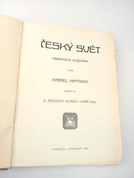 Karel Hipman: Český svět - Obrazový týdeník - Ročník VI. II. pololetí ( duben- září 1910)