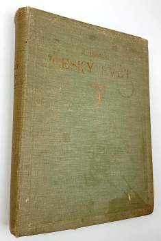 Český svět - Obrazový týdeník - Ročník VI. II. pololetí ( duben- září 1910)
