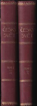 Český svět - Obrazový týdeník - Ročník VII. - I. pololetí ( září 1910- březen 1911) + II. pololetí ( březen- srpen 1911) KOMPLETNÍ ROČNÍK