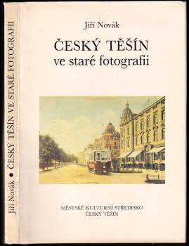 Český Těšín ve staré fotografii