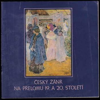 Český žánr na přelomu 19. a 20. století