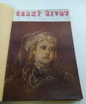 Český život  - Měsíčník pro literaturu, umění a vědu - ročník I. - čísla 1 - 12 - KOMPLETNÍ ROČNÍK + ročník II. - čísla 1 - 3