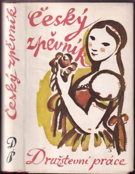 Český zpěvník : 500 lidových písní českých, moravských a slezských