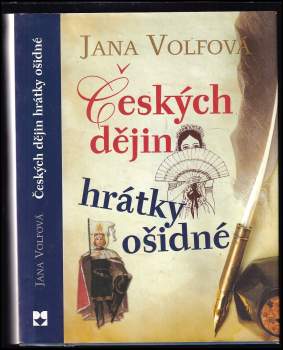 Jana Volfová: Českých dějin hrátky ošidné