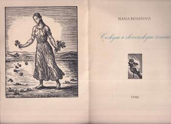 Hana Benešová: Českým a slovenským ženám