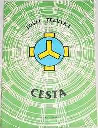 Josef Zezulka: Cesta
