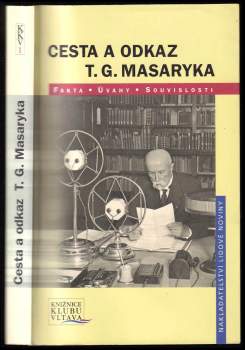 Jiří Brabec: Cesta a odkaz T.G. Masaryka
