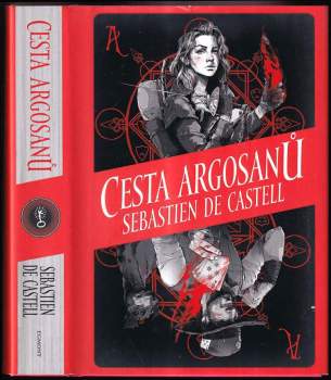 Sebastien De Castell: Cesta Argosanů