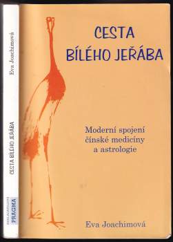 Cesta bílého jeřába, aneb, Tajuplná pouť do šerého dávnověku jin a jangu