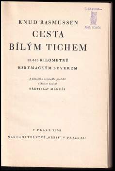 Knud Rasmussen: Cesta bílým tichem