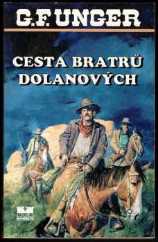 Gert F Unger: Cesta bratrů Dolanových