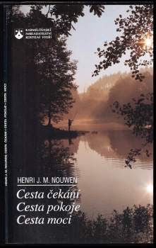 Cesta čekání ; cesta pokoje ; cesta moci