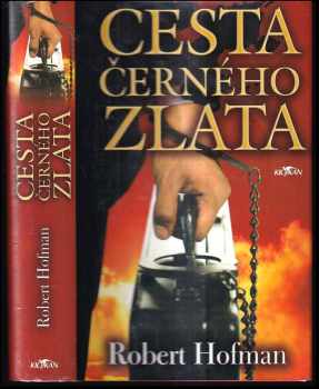 Cesta černého zlata