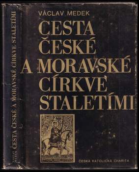 Cesta české a moravské církve staletími