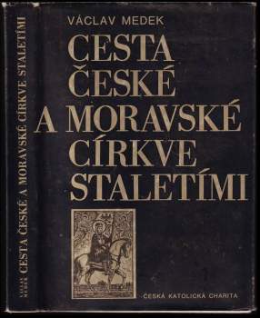 Cesta české a moravské církve staletími