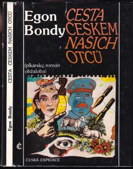Egon Bondy: Cesta Českem našich otců