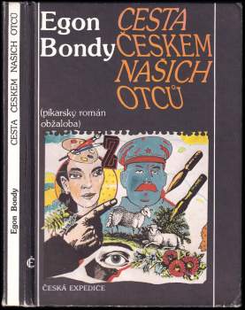 Egon Bondy: Cesta Českem našich otců