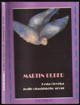 Martin Buber: Cesta člověka podle chasidského učení