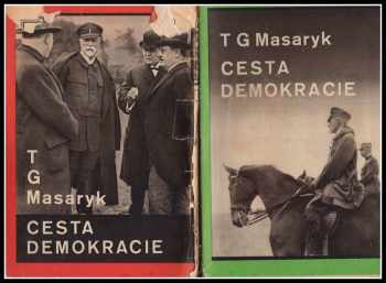 Tomáš Garrigue Masaryk: Cesta demokracie