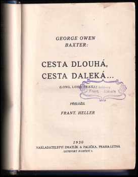 George Owen Baxter: Cesta dlouhá, cesta daleká