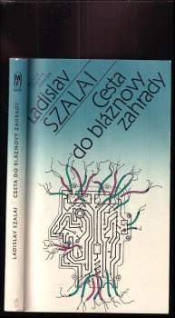 Ladislav Szalai: Cesta do bláznovy zahrady