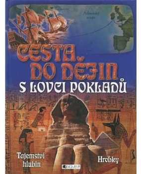Cesta do dějin s lovci pokladů