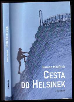 Mazůrek Roman: Cesta do Helsinek