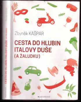 Cesta do hlubin Italovy duše (a žaludku)