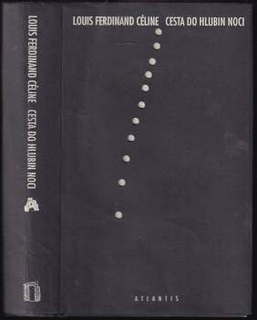 Louis Ferdinand Céline: Cesta do hlubin noci