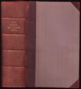 Cesta do hlubin noci : román - Louis Ferdinand Céline (1933, František Borový) - ID: 769374