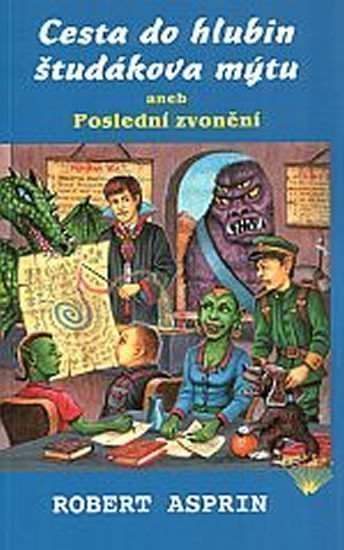 Cesta do hlubin študákova mýtu, aneb, Poslední zvonění