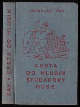 Jaroslav Žák: Cesta do hlubin študákovy duše