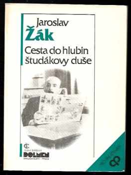 Jaroslav Žák: Cesta do hlubin študákovy duše