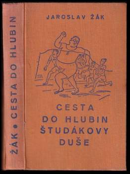 Jaroslav Žák: Cesta do hlubin študákovy duše