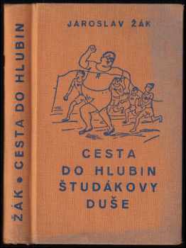 Jaroslav Žák: Cesta do hlubin študákovy duše