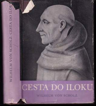 Wilhelm von Scholz: Cesta do Iloku
