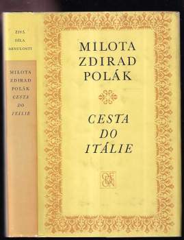 Cesta do Itálie : (od roku 1815 až do léta 1818) - Milota Zdirad Polák (1979, Odeon) - ID: 795463