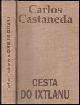 Carlos Castaneda: Cesta do Ixtlanu