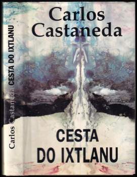 Carlos Castaneda: Cesta do Ixtlanu