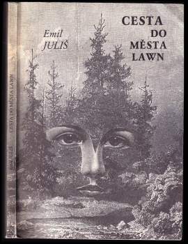 Emil Juliš: Cesta do města Lawn