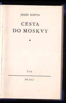 Josef Kopta: Cesta do Moskvy