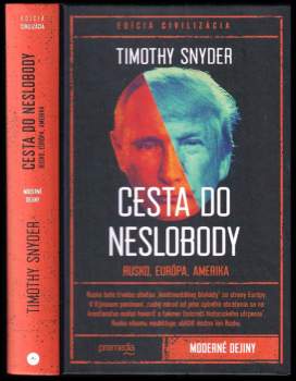Timothy Snyder: Cesta do neslobody